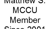 testimonial MCCU Member Matthew S. Metrum has been handling his money since 2001.