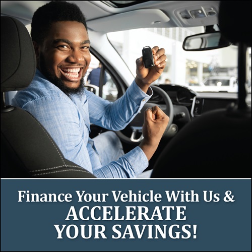 finance your vehicle with us and accelerate your savings