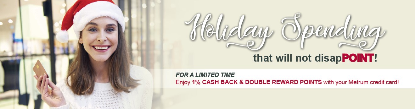 Use your Metrum CU credit card for your holiday shopping and get rewarded