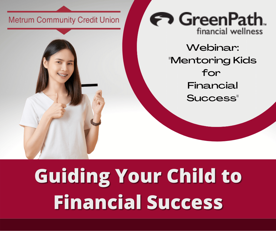 A new GreenPath webinar "Mentoring Kids for Financial Success" 6/27 2022 at 1:30 pm