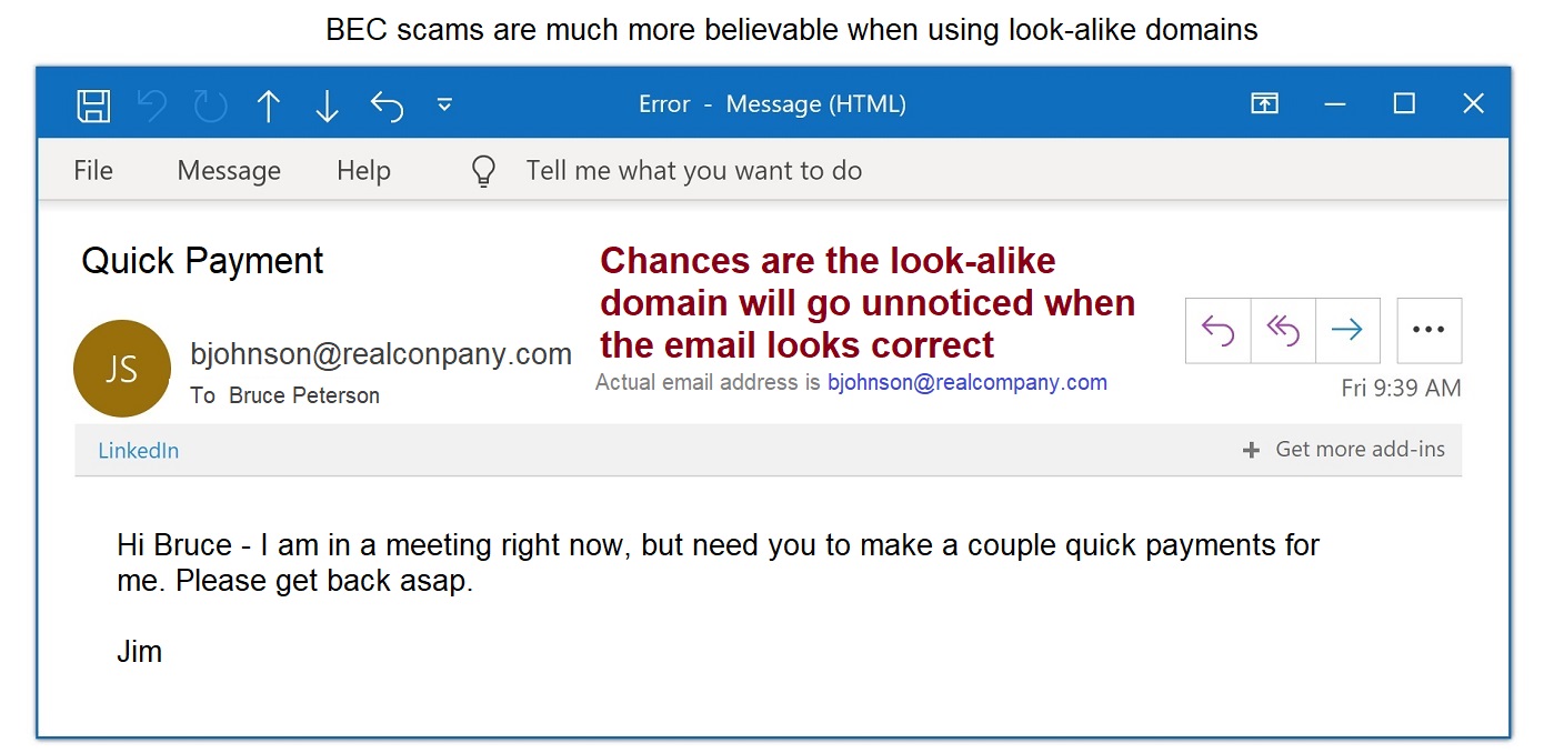 Aside from phishing scams, BEC scams tend to use look-alike domains. 